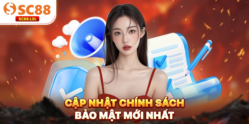 Cập nhật chính sách mới nhất