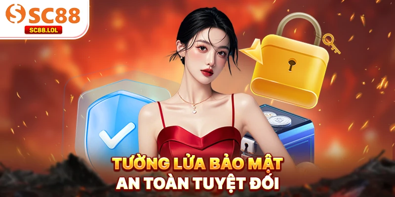Tường lửa bảo mật an toàn tuyệt đối